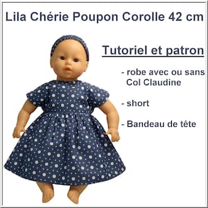 Peut inclure: Une poupée vêtue d'une robe bleue à motifs floraux blancs, d'un bandeau assorti et de manches courtes. Le texte de l'image indique "Lila Chérie Poupon Corolle 42 cm" et "Tutoriel et patron". La poupée mesure environ 42 cm de haut.