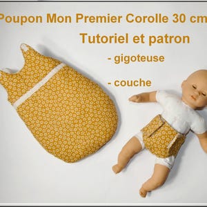 Patron et Tutoriel gigoteuse et couche pour poupon Mon Premier Corolle 30 cm.