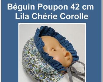 Béguin pour un poupon 42 cm Tutoriel et patron , DIY couture pour poupon Lila Chérie Corolle