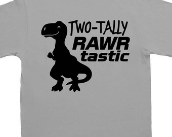 Two-tally Rawr tastic 2 year old SVG file for decal cricut or silhouette cameo