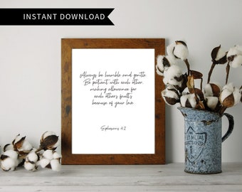 Ephesians 4:2 Christian Wall Art Printable, Scripture Wall Art Print, Printable Verse, Christian Art Print, Christian Wall Decor,