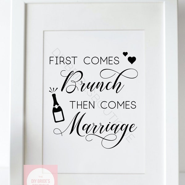 Printable 'First comes Brunch, then comes Marriage' PNG/SVG Cutting File // Bridal Shower PDF Digital Download Calligraphy Style Signage