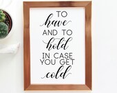 Printable To Have and To Hold Wedding Blankets Sign Digital PDF Download PNG SVG Cutting File - Wedding Signage