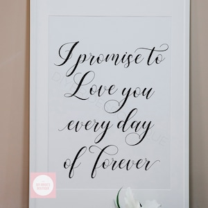 Stampabile 'Prometto di amarti ogni giorno di sempre' PNG/SVG Cutting File // Digital Download // Love Quote Gift // Wedding Sign