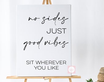 Printable Wedding No Sides Just Good Vibes Sign // Digital PDF Download PNG/SVG Cutting File