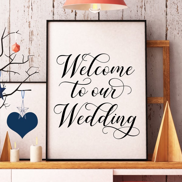 Printable 'Welcome to our Wedding' PNG/SVG Cutting File // PDF Digital Download Calligraphy Style // Wedding Sign