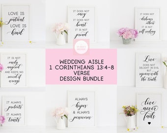 Printable Wedding Aisle &#39;1 Corinthians 13:4-8 Verse&#39; Sign Designs PNG/SVG Bundle // Love Is Patient Love Is Kind Ceremony Signs 8 Designs