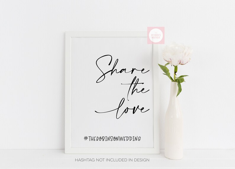 Printable /'Share The Love/' Wedding Hashtag Sign Minimal Theme Digital PDF Download PNGSVG Cutting File