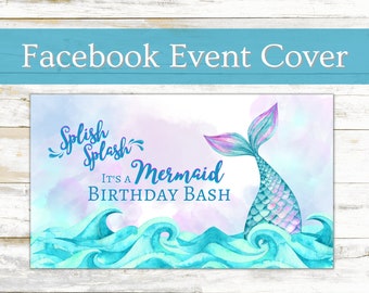 Könnte beinhalten: Ein Facebook-Event-Cover mit einem Aquarelldesign. Das Bild zeigt eine Meerjungfrauenflosse, türkisfarbene Wellen und den Text "Splish Splash It's a Mermaid Birthday Bash" in Blau- und Lilatönen vor einem pastellfarbenen Hintergrund.