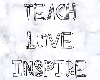 Download Teach Love Inspire Svg Etsy
