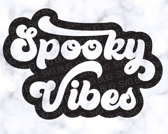 Archivo SVG de vibraciones espeluznantes, archivo SVG de Halloween, SVG de otoño, svg retro de Halloween, camisa de Halloween svg, svg espeluznante, svg para cricut y silueta