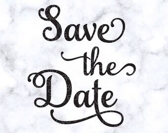 Save The Date SVG File, Wedding SVG File, Engagement SVG File, Bride Svg File, Anniversary Svg, Wedding Cut File For Cricut And Silhouette