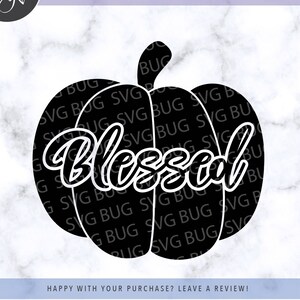 Blessed Svg File, Pumpkin Svg File, Thanksgiving Svg File, Fall Svg File, Autumn Svg File, Blessed Cut File For Cricut