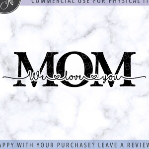 Download I Love You Mom Svg File Mom Svg Mother S Day Svg Etsy