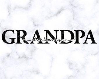 Free Free 247 We Love You Grandpa Svg SVG PNG EPS DXF File