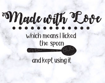 Licked The Spoon Svg Etsy