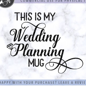 これは私の結婚式の計画マグカップ SVG ファイル、結婚式の SVG ファイル、花嫁の SVG ファイル、マグカップ SVG ファイル、Cricut と Silhouette 用の結婚式のカット ファイルです