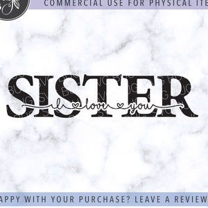 Ich liebe dich Schwester-Svg-Datei, Schwester-Svg, Muttertag-Svg-Datei, Geburtstag-Svg-Datei