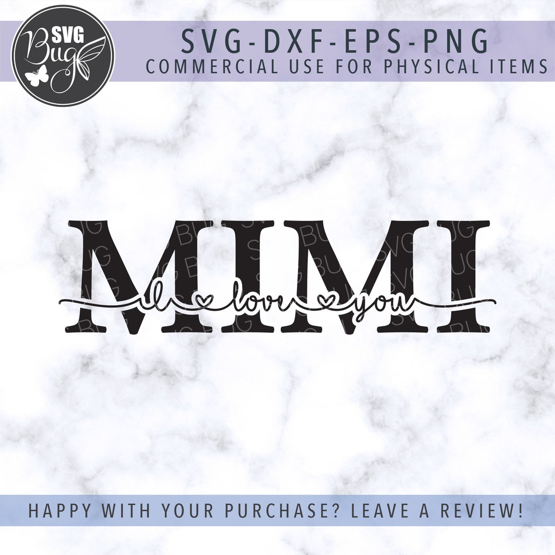 I Love You Mimi Svg File Mimi Svg File Mother's Day Svg - Etsy