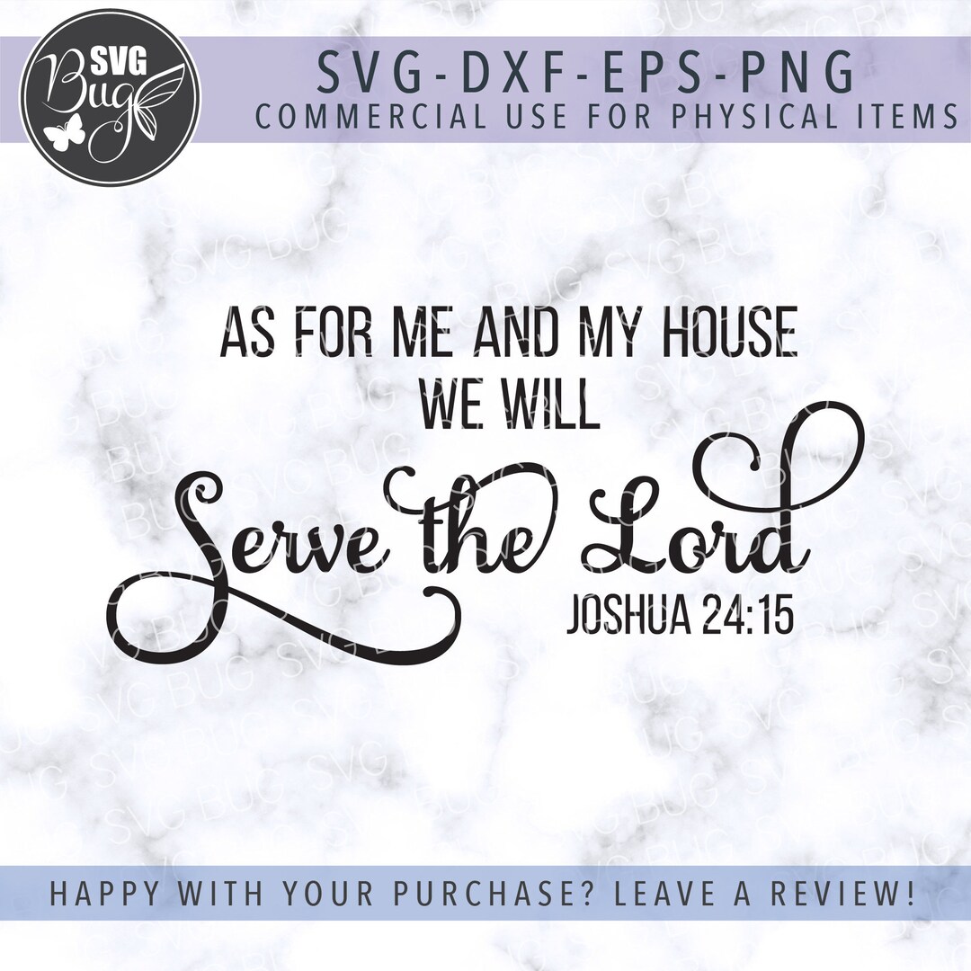 As for Me and My House We Will Serve the Lord SVG File, Joshua 24:15 ...