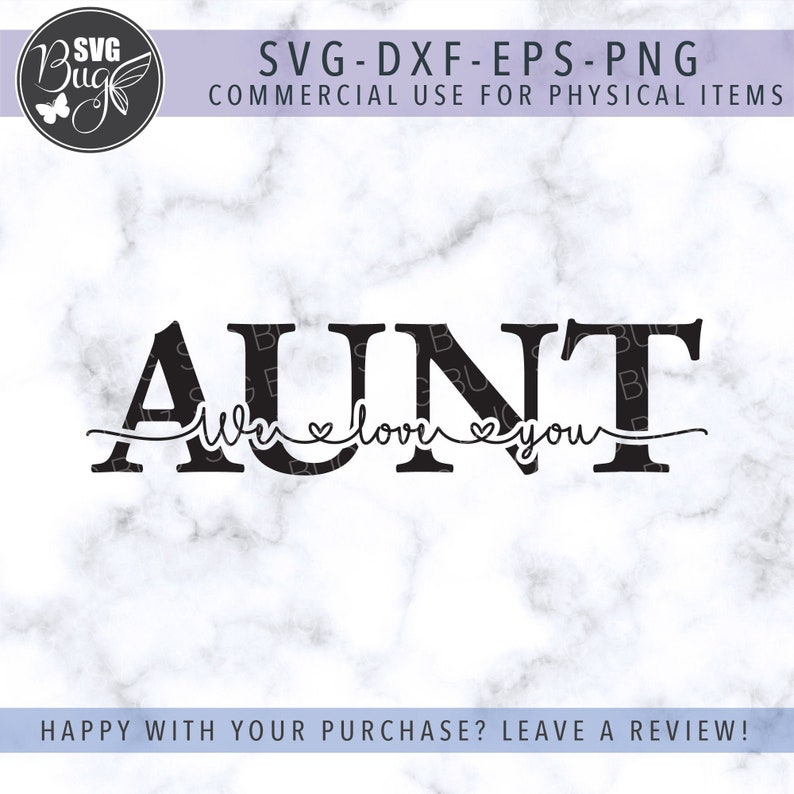 Download We Love You Aunt SVG file Aunt SVG File Mother's Day SVG ...
