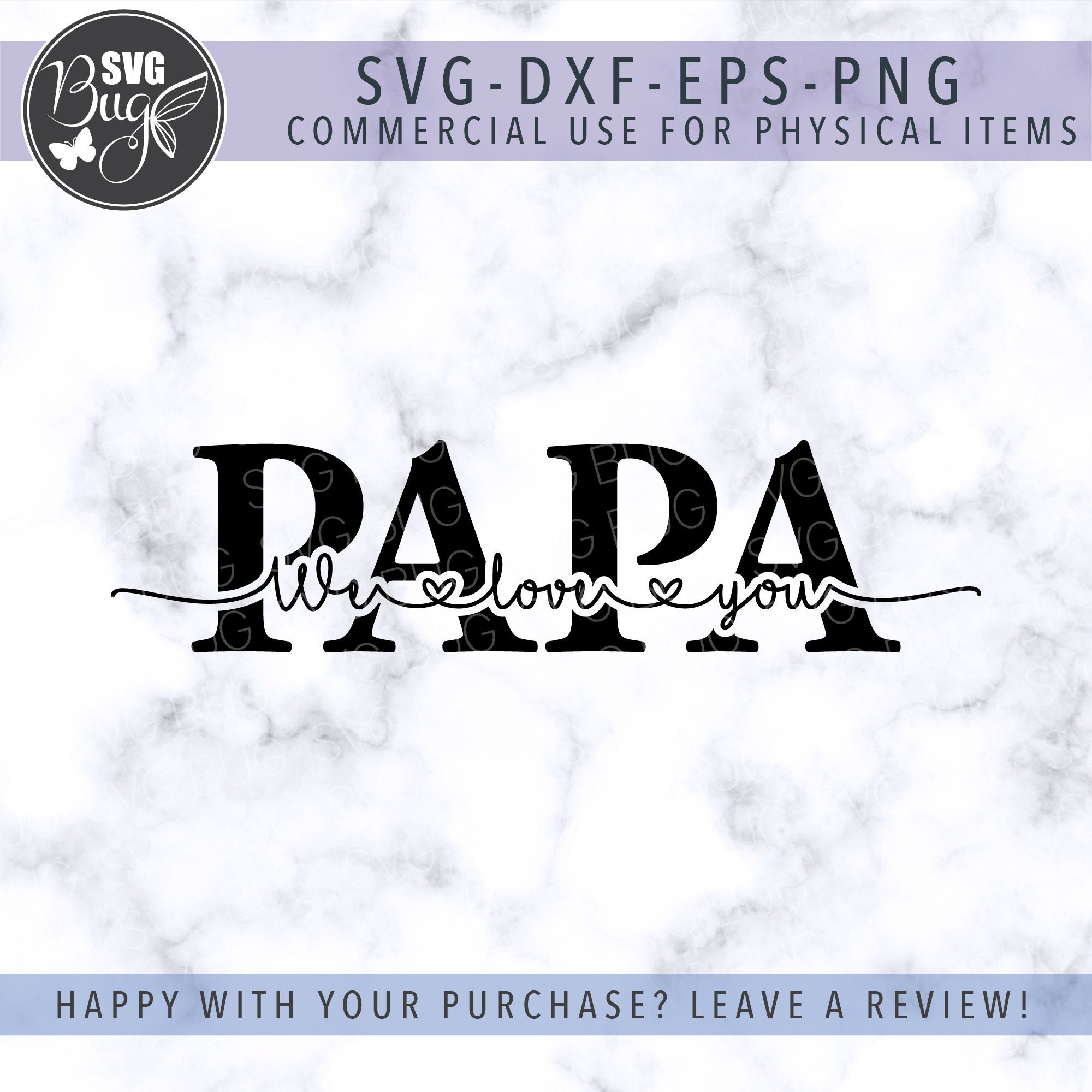Free Free 248 Papa We Love You Svg SVG PNG EPS DXF File