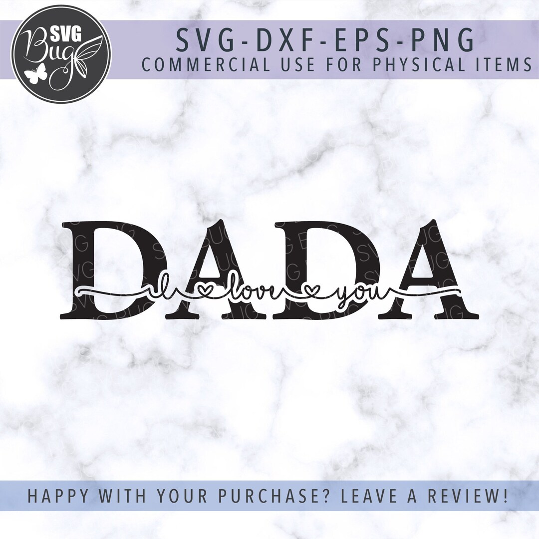 I Love You Dada SVG File, Dada SVG File, Father’s Day SVG File