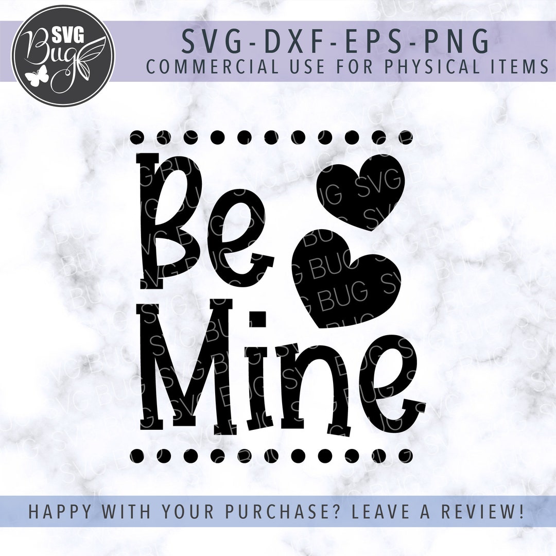 Be Mine SVG File, Valentine's Day SVG File, Hearts SVG File, Valentine ...