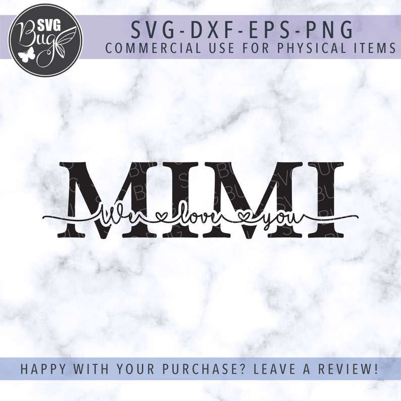 Download We Love You Mimi Svg File Mimi Svg File Mother's Day Svg ...