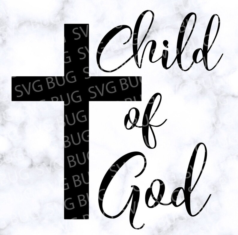 Free Free Child Of God Svg 855 SVG PNG EPS DXF File