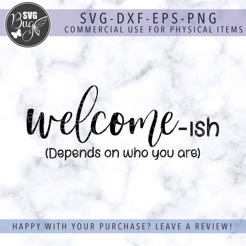 Download Welcome-ish Depends On Who You Are SVG File Welcome Door ...