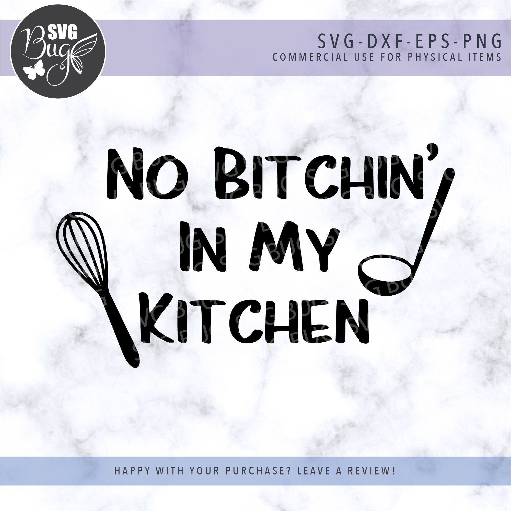 Download No Bitchin In My Kitchen Svg File Kitchen Quote Svg Etsy