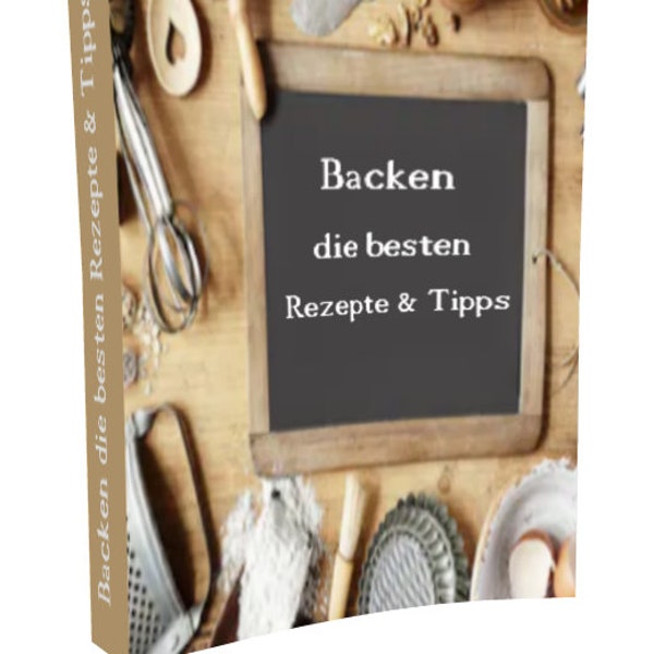 eBook Backrezepte Backen die besten Rezepte und Tipps