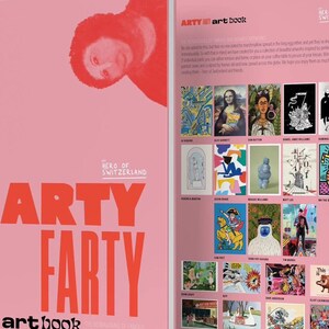 May include: A pink and red book titled "Artsy Farty artbook" with the words "Hero of Switzerland" on the cover. The book features a collection of artwork from various artists.