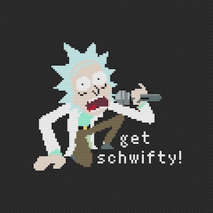 May include: A pixelated illustration of Rick Sanchez from the animated series Rick and Morty. Rick is holding a microphone and singing. The text "get schwifty!" is below him.