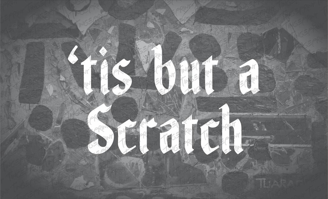 Tis but a Scratch Decal Auto Bumper Sticker Race JDM Funny Etsy