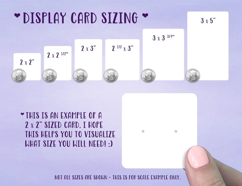 May include: A chart showing different sizes of display cards, with each size labeled in inches. The chart includes sizes from 2 x 2 inches to 3 x 5 inches. A 2 x 2 inch card is shown with a US quarter for scale. The text "DISPLAY CARD SIZING" is at the top of the chart.