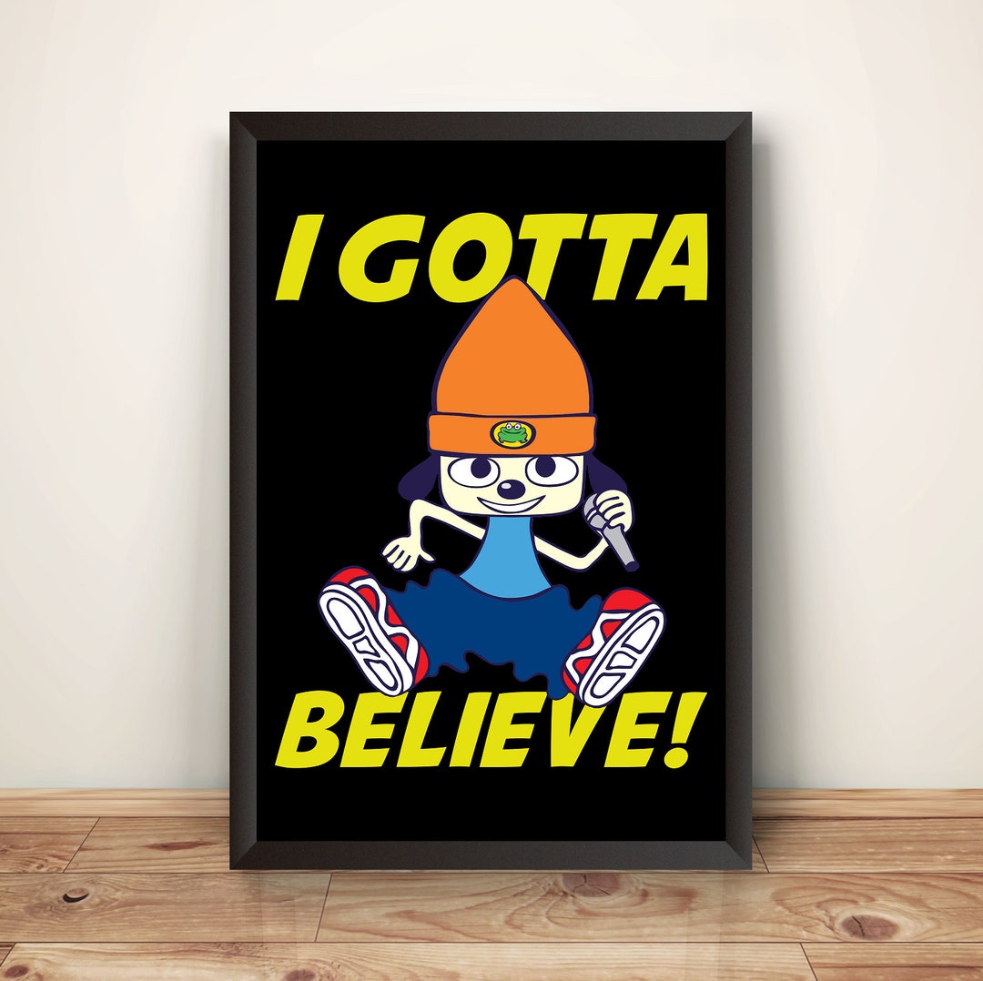 Parapper The Rapper Graphics Parapper the Rapper I Gotta Believe Premium Poster V1 (vectorized ...