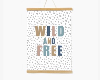 Wild and Free Print, Kids Boho Style Print, Jungle Nursery Print, Safari Nursery Print, Kids Bedroom Wall Art, Safari Playroom Decor