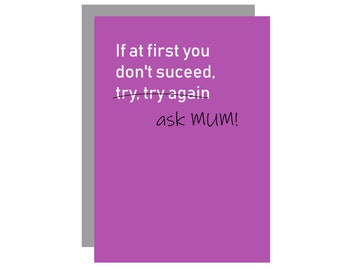 Funny Mothers Day Cards, funny Birthday Cards Mum, Ask Mum Card, Funny Greetings Card, Typography Cards, funny cards for mothers