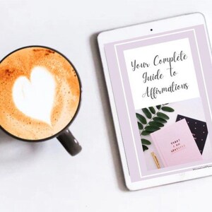 Your Complete Guide To Affirmations