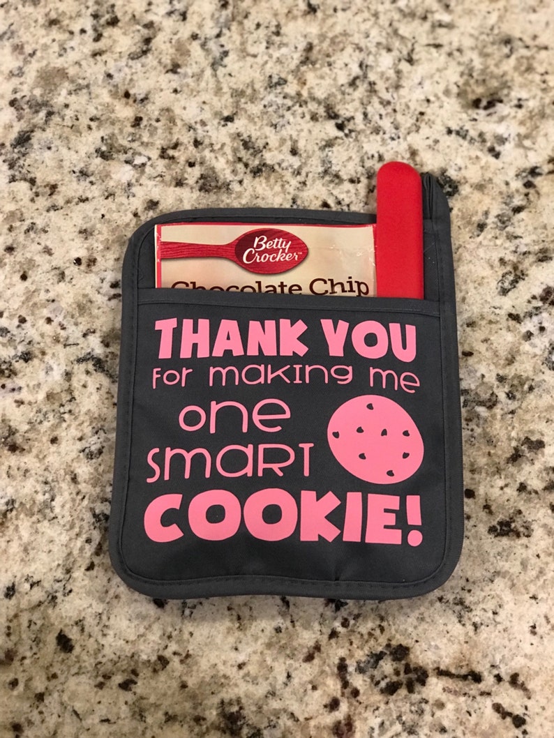 Oven Mitt Thank You For Making Me One Smart Cookie