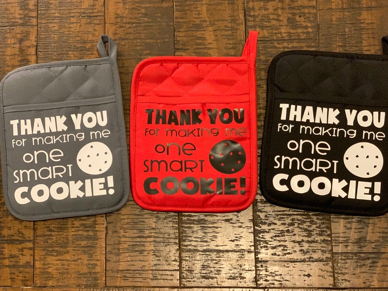 Oven Mitt Thank You For Making Me One Smart Cookie
