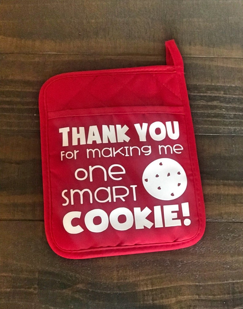 Oven Mitt Thank You For Making Me One Smart Cookie