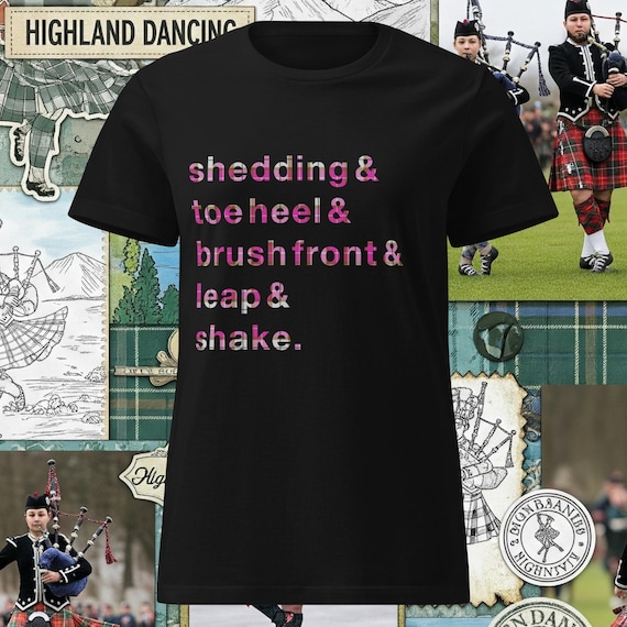 Buy Highland Dance Steps Shirt – Shedding Toe Heel Brush Front
