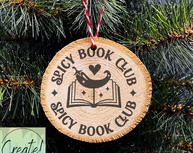 Wood Slice Christmas Ornament, Spicy Book Club Christmas ornament, Book Club, Naughty Ornament , Engraved Ornaments, Wood Tree Slice