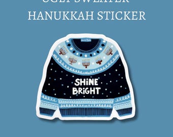 Ugly Sweater Hanukkah Sticker Jewish Holiday Gift for Chanukkah Menorahs and Dreidels, Shine Bright Greeting, Festive Sweater