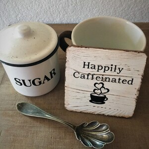 Happily Caffeinated Coffee Coaster