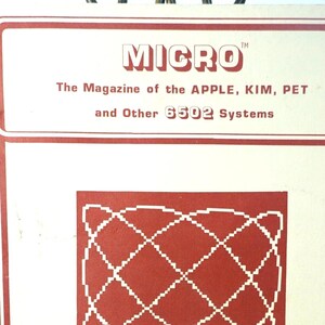 Vintage MICRO Magazine: Apple KIM PET 6502 Systems, March 1979