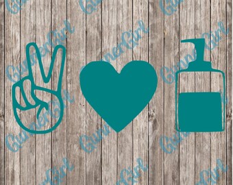 Peace Love Sanitize SVG
